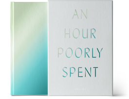 An Hour Poorly Spent